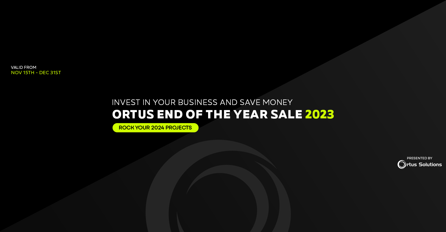 Ortus Deals are Finally Here! 